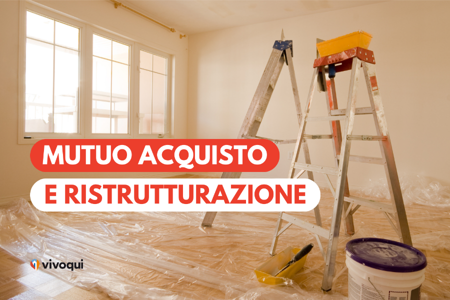 Mutuo acquisto ristrutturazione